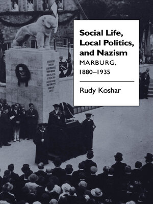 cover image of Social Life, Local Politics, and Nazism
